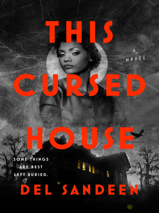 Title details for This Cursed House by Del Sandeen - Wait list